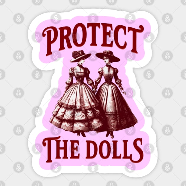 Protect-The-Dolls Sticker by Creatifly Graphic Tees